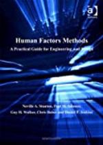 Human Factors Methods: A Practical Guide for Engineering and Design