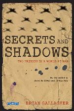 Secrets and Shadows: Two friends in a world at war