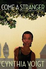 Come a Stranger (The Tillerman Cycle Book 5)