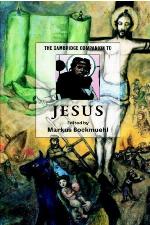 The Cambridge Companion to Jesus (Cambridge Companions to Religion)