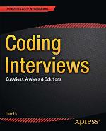 Coding Interviews: Questions, Analysis &amp; Solutions (Expert's Voice in Programming)