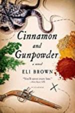 Cinnamon and Gunpowder: A Novel
