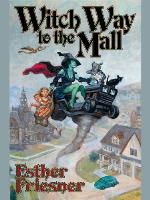 Witch Way to the Mall (Suburban Fantasy anthologies Book 1)