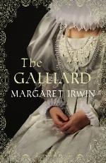The Galliard: The classic novel of Mary Queen of Scots