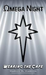 Omega Night (Wearing the Cape Series)