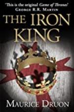 The Iron King (The Accursed Kings, Book 1)