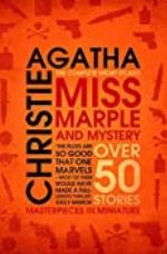 Miss Marple &ndash; Miss Marple and Mystery: The Complete Short Stories (Miss Marple)