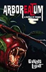 Arboreatum: A Novella of Horror