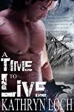 A Time to Live (A Time for Love Book 1)