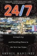 24/7: Living It Up and Doubling Down in the New Las Vegas