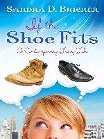 If the Shoe Fits: A Contemporary Fairy Tale