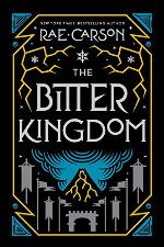 The Bitter Kingdom (Girl of Fire and Thorns Book 3)