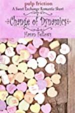 Change of Dynamics (Sweet Exchange)