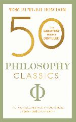 50 Philosophy Classics (50 Classics)