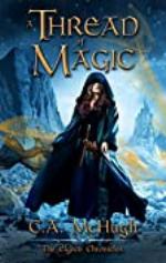 A Thread of Magic (The Elgean Chronicles Book 0)