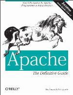 Apache: The Definitive Guide: The Definitive Guide, 3rd Edition