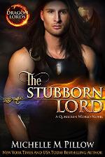 The Stubborn Lord: A Qurilixen World Novel (Dragon Lords Book 6)