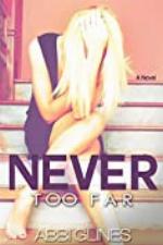 Never Too Far (Tempting Too Far Novel)