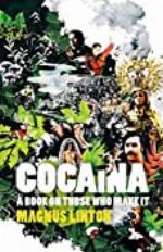 Cocaina: a book on those who make it