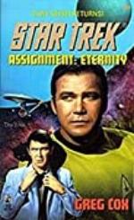 Assignment: Eternity (Star Trek: The Original Series Book 84)