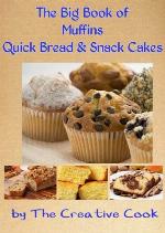 The Big Book of Muffins, Quick Bread &amp; Snack Cakes