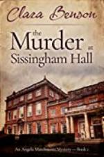 The Murder at Sissingham Hall (An Angela Marchmont Mystery Book 1)