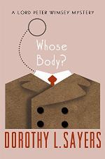 Whose Body? (The Lord Peter Wimsey Mysteries Book 1)