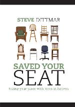 Saved Your Seat: Taking Your Place With Jesus in Heaven