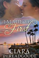 I Made You My First