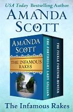 The Infamous Rakes: The Forthright Lady Gillian and The Fickle Fortune-Hunter