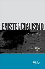 Existencialismo (Coleção Pensamento Moderno)