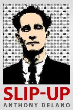 Slip-Up: How Fleet Street Found Ronnie Biggs And Scotland Yard Lost Him - The Story Behind The Scoop