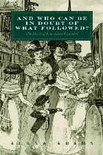 &quot;And Who Can Be In Doubt Of What Followed?&quot;: The Novels of Jane Austen Expanded