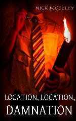 Location, Location, Damnation (The Brackenford Cycle Book 1)