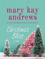 Christmas Bliss: A Novel (Weezie and Bebe Mysteries series Book 4)