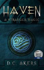 Haven: A Stranger Magic: (A Fantasy Adventure Thriller, Brimming with Mystery, Action and Suspense) (Haven Series Book 1)