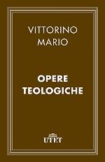 Opere teologiche (Italian Edition)