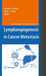 Lymphangiogenesis in Cancer Metastasis (Cancer Metastasis - Biology and Treatment Book 13)