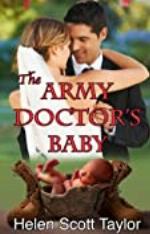 The Army Doctor's Baby (Army Doctor's Baby Series Book 1)
