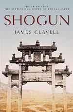 Shogun: The First Novel of the Asian saga