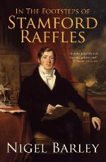 In the Footsteps of Stamford Raffles