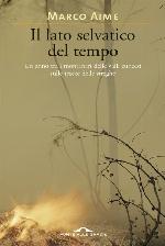 Il lato selvatico del tempo (Italian Edition)
