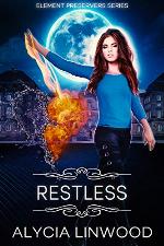 Restless (Element Preservers Book 4)
