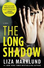 The Long Shadow: A Novel (The Annika Bengtzon Series Book 4)