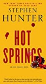 Hot Springs (Earl Swagger Book 1)