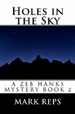 HOLES IN THE SKY (ZEB HANKS: SMALL TOWN SHERIFF BIG TIME TROUBLE Book 2)