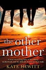 The Other Mother: An utterly heartbreaking page-turner for fans of Jojo Moyes
