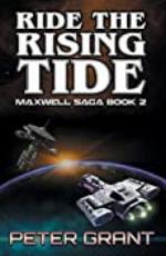 Ride The Rising Tide (The Maxwell Saga Book 2)