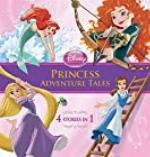 Disney Princess: Princess Adventure Tales: A Disney Story Collection (Storybook Collections)