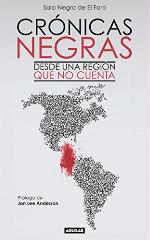 Cr&oacute;nicas Negras. Desde una regi&oacute;n que no cuenta (Spanish Edition)